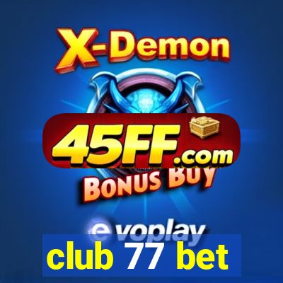 club 77 bet